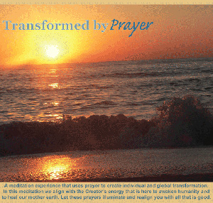 Transformed by Prayer