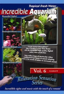 Incredible Aquarium Fresh Water (Volume 6)